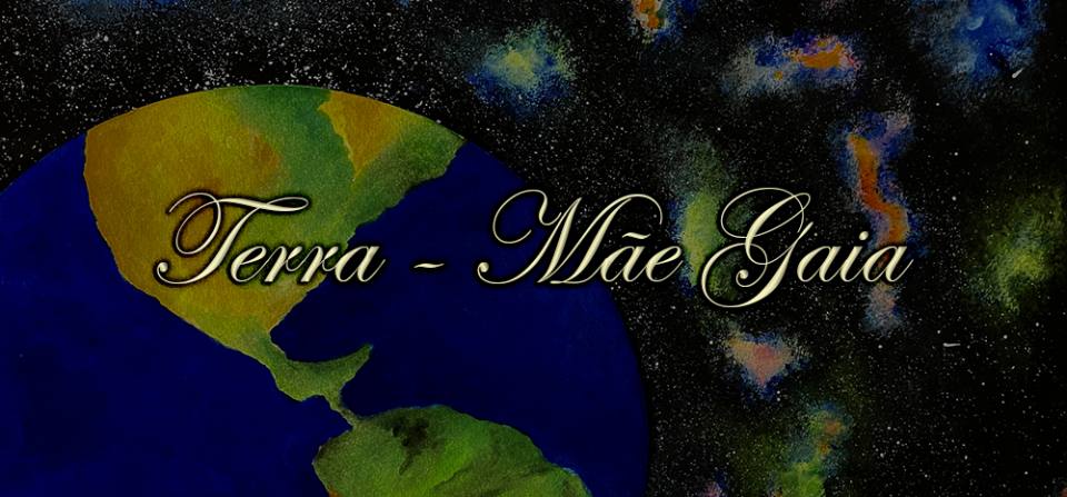 Terra – Mãe Gaia